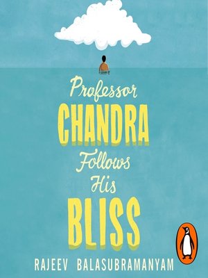 cover image of Professor Chandra Follows His Bliss